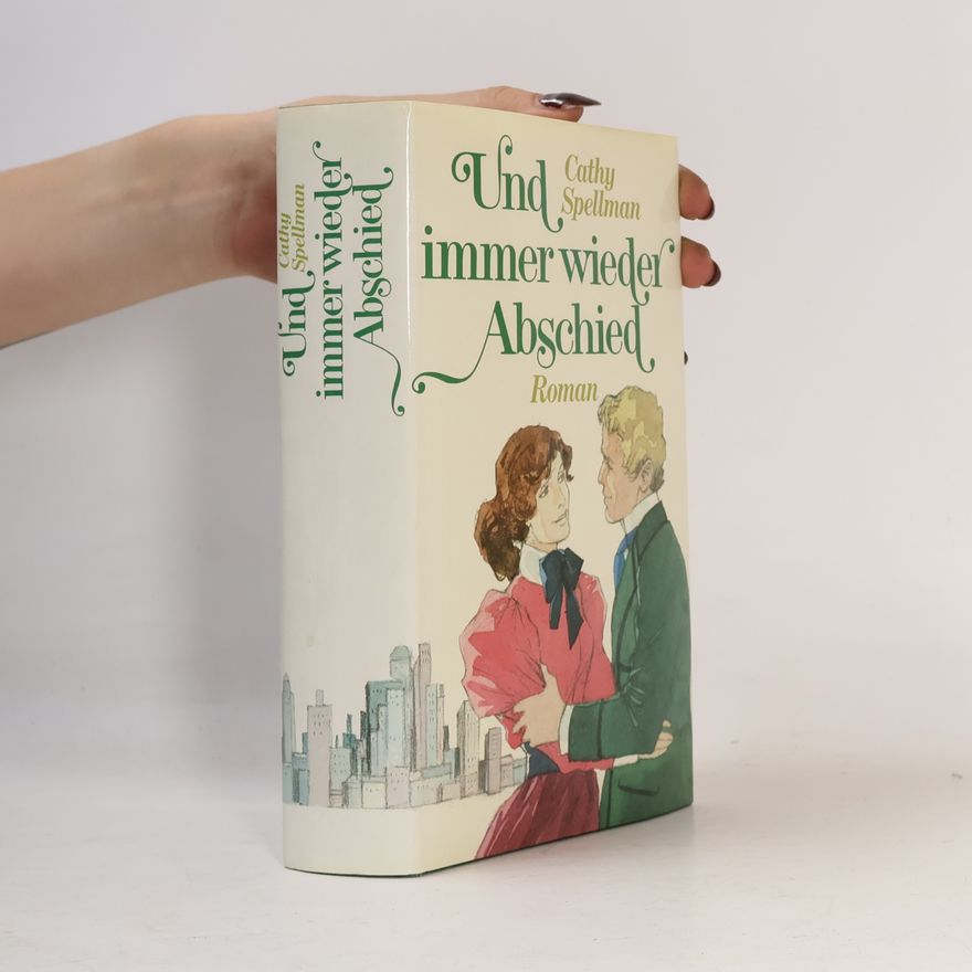 Cathy Cash Spellman Und immer wieder Abschied