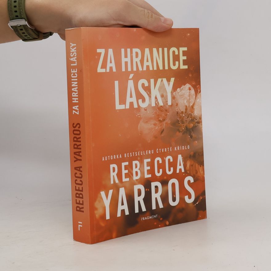Rebecca Yarros Za hranice lásky