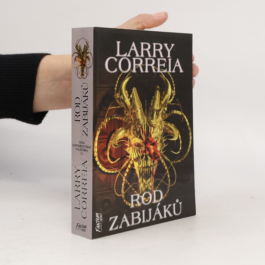 Larry Correia Sága zapomenutého válečníka II.: Rod zabijáků