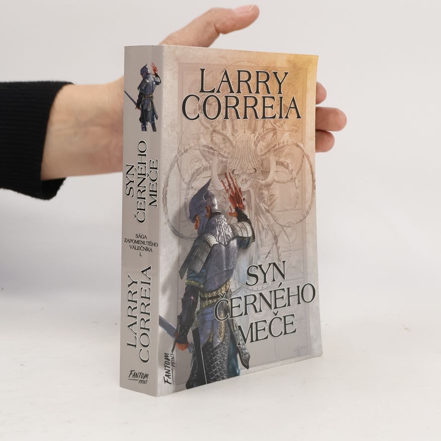 Larry Correia Sága zapomenutého válečníka. I., Syn černého meče