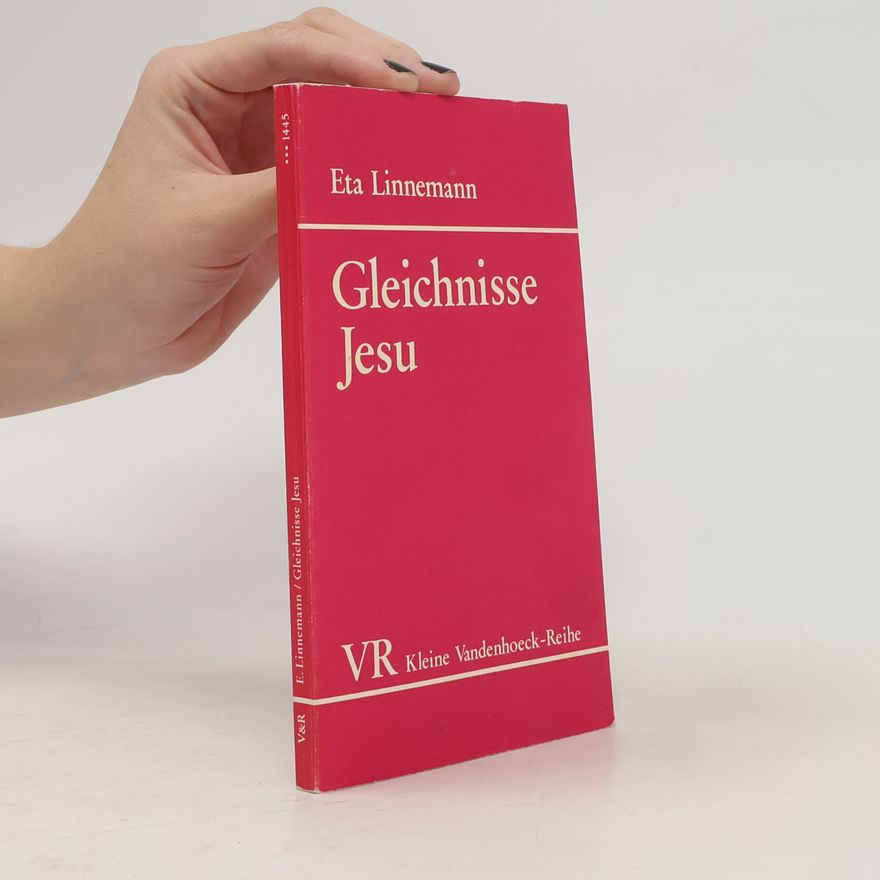 Eta Linnemann Gleichnisse Jesu. Einführung und Auslegung