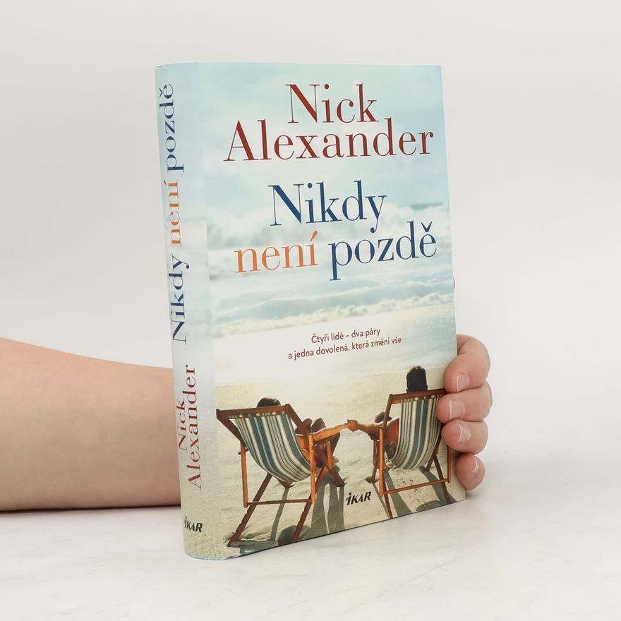 Nick Alexander Nikdy není pozdě