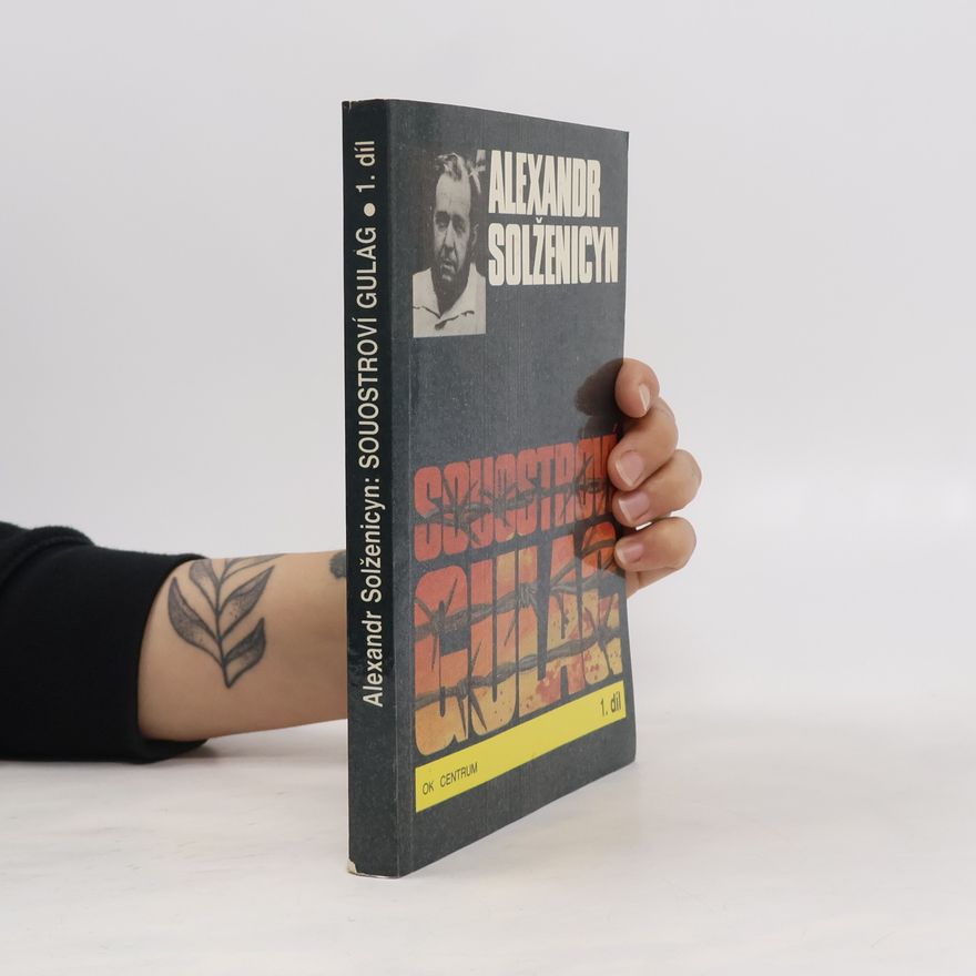 Aleksandr Isajevič Solženicyn Soustroví Gulag 1