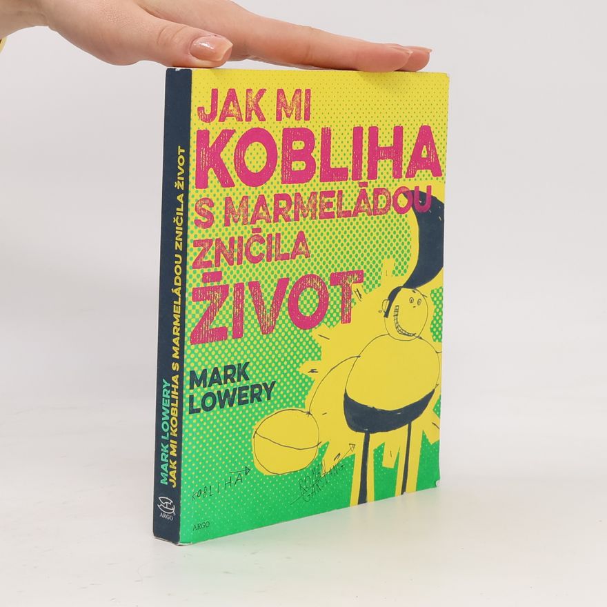 Mark Lowery Jak mi kobliha s marmeládou zničila život