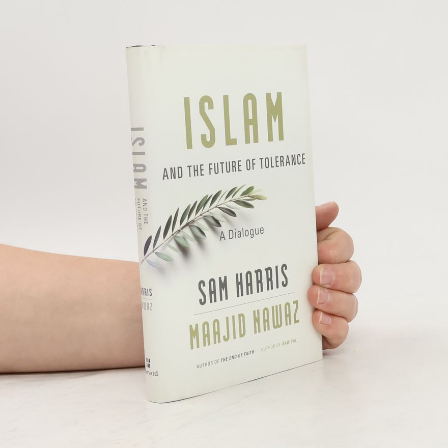 Nawaz Maajid Islam and the Future of Tolerance - A Dialogue