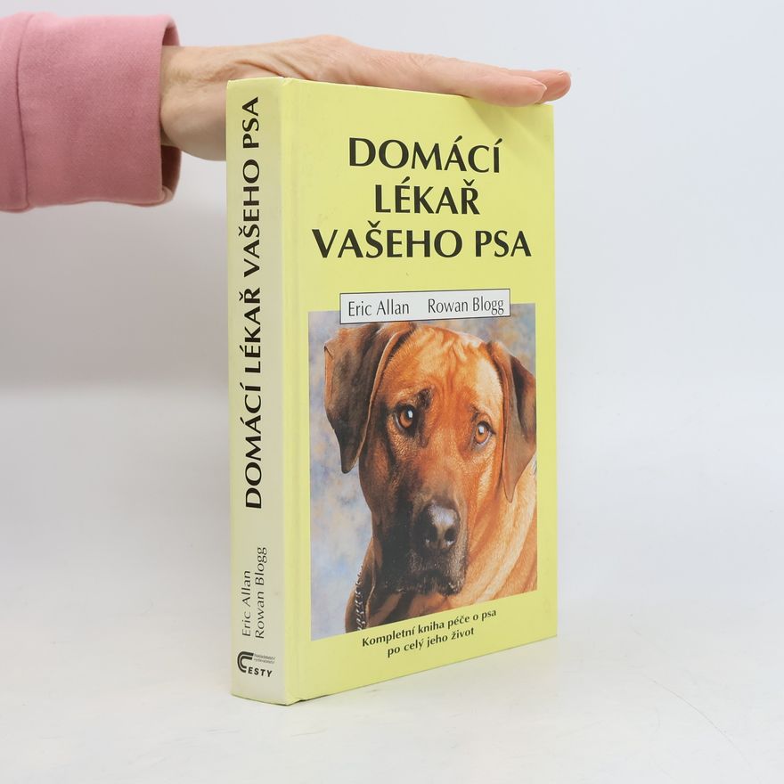 Rowan Blogg Domácí lékař vašeho psa