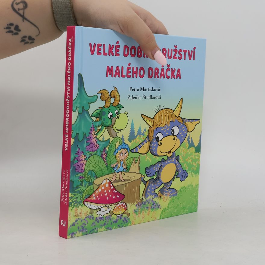 Petra Martišková Velké dobrodružství malého dráčka
