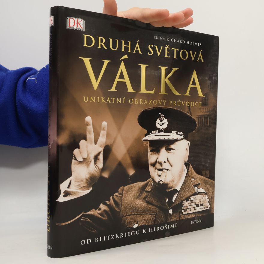 Richard Holmes Druhá světová válka