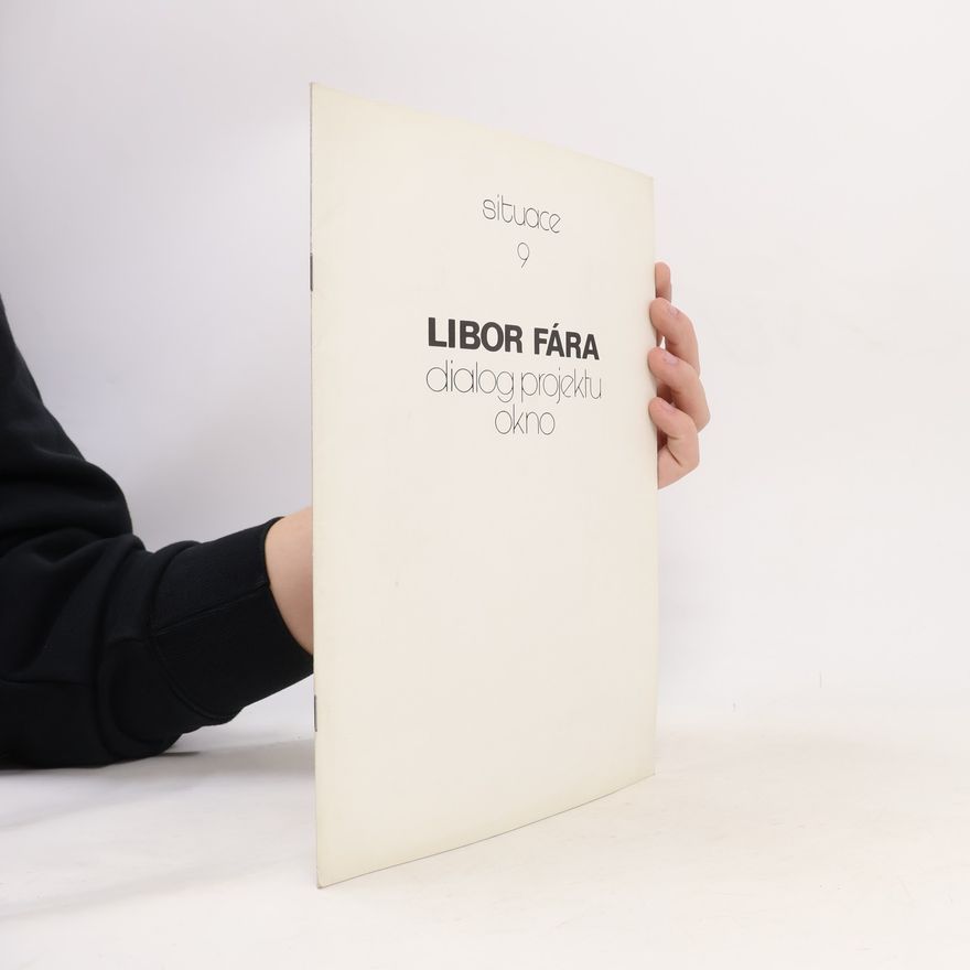 Kolektiv autorů Libor Fára. Dialog projektu Okno
