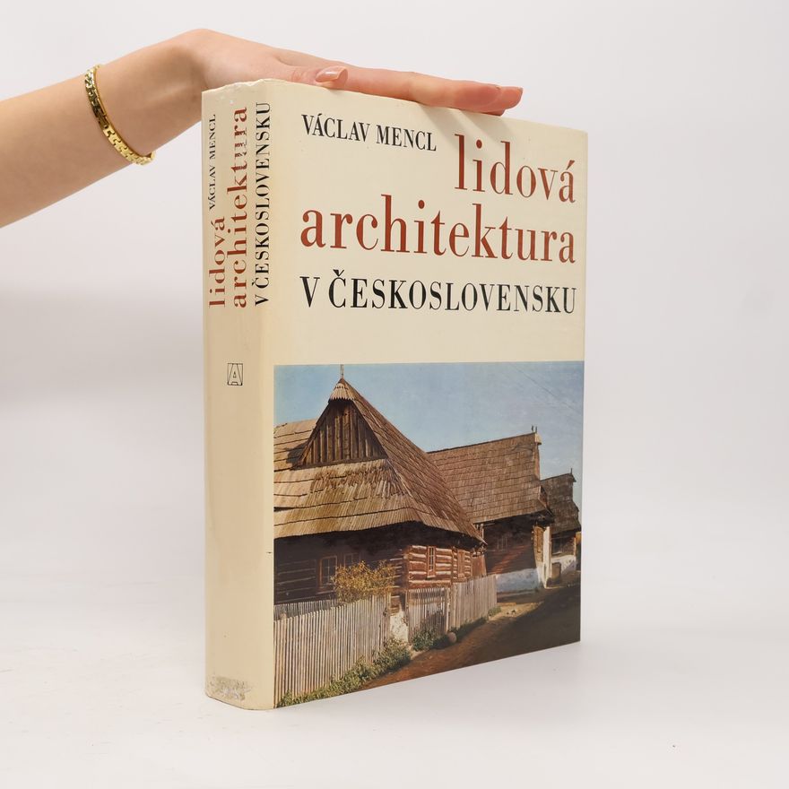 Václav Mencl Lidová architektura v Československu