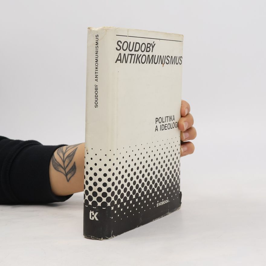 Jelena Mervartová Soudobý antikomunismus. Politika a ideologie