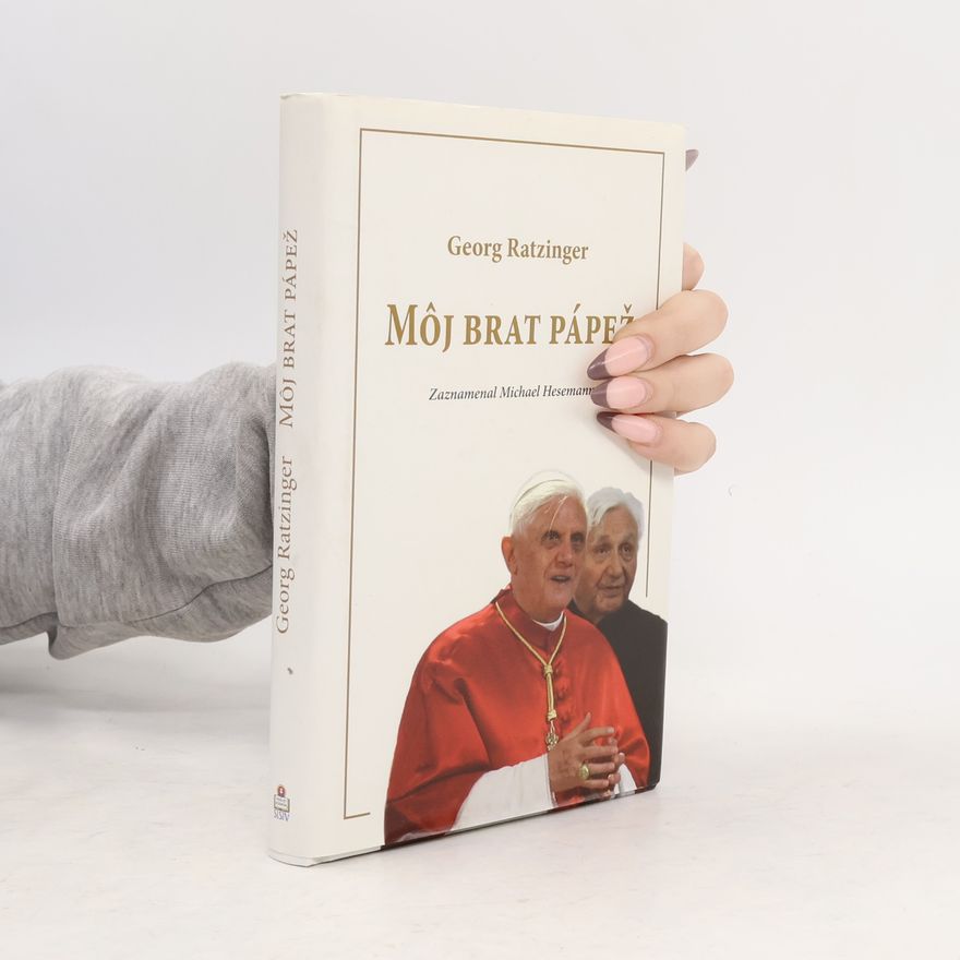 Ratzinger Georg Môj brat pápež