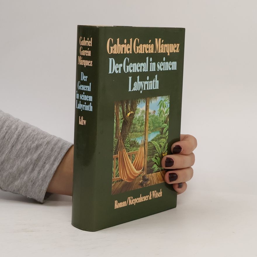 Gabriel García Márquez Der General in seinem Labyrinth