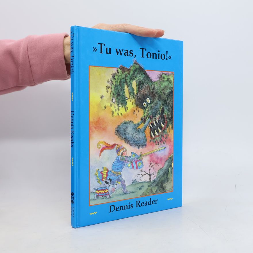 Dennis J. Reader Tu was, Tonio!