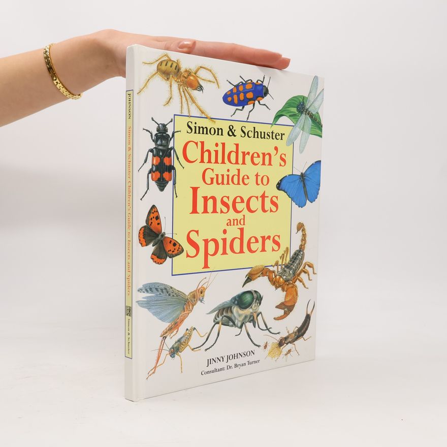 Bryan Turner Simon & Schuster Children's Guide to Insects and Spiders