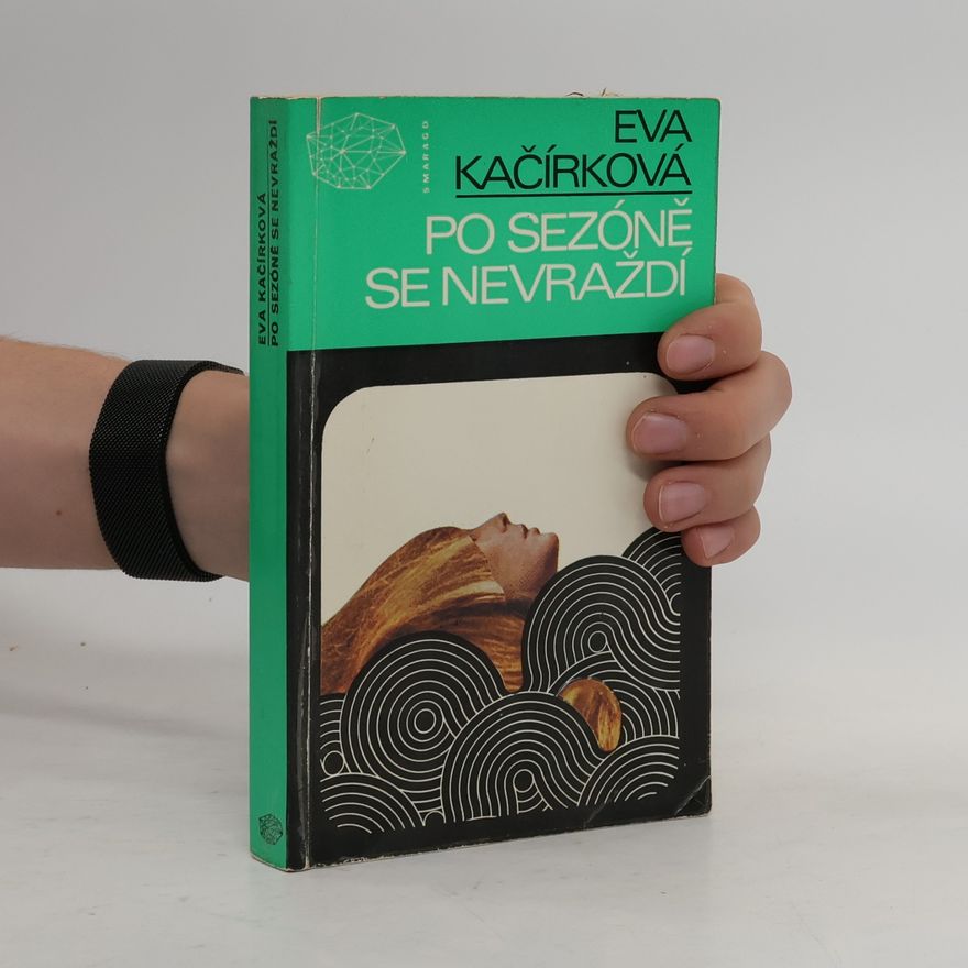 Eva Kačírková Po sezóně se nevraždí