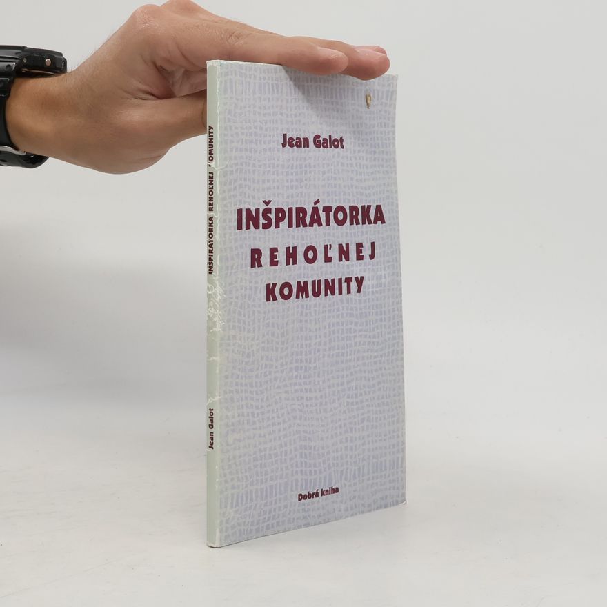 Jean Galot Inšpirátorka rehoľnej komunity