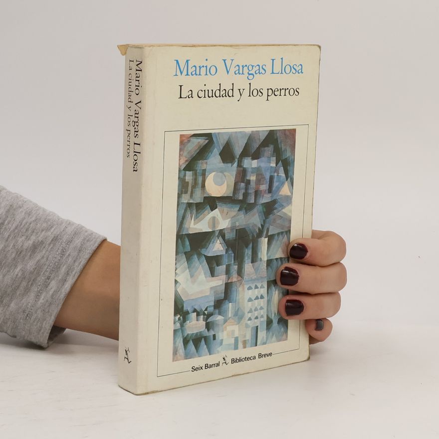 Mario Vargas Llosa La ciudad y los perros