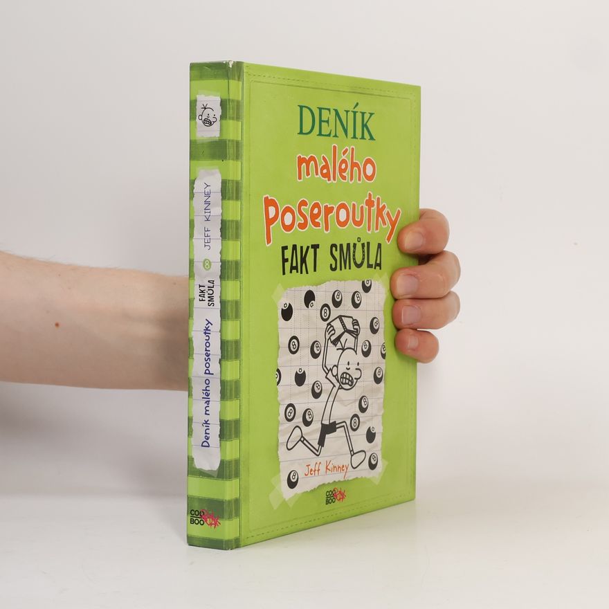 Jeff Kinney Deník malého poseroutky 8. Fakt smůla