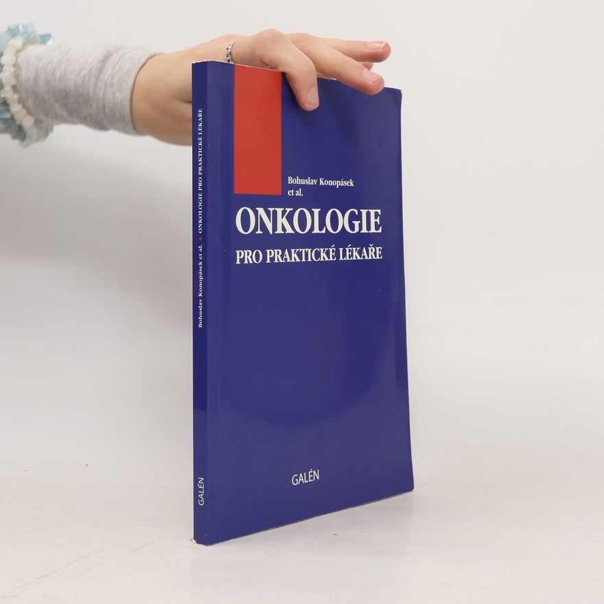 Bohuslav Konopásek Onkologie pro praktické lékaře