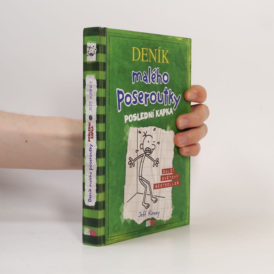 Jeff Kinney Deník malého poseroutky 3. Poslední kapka
