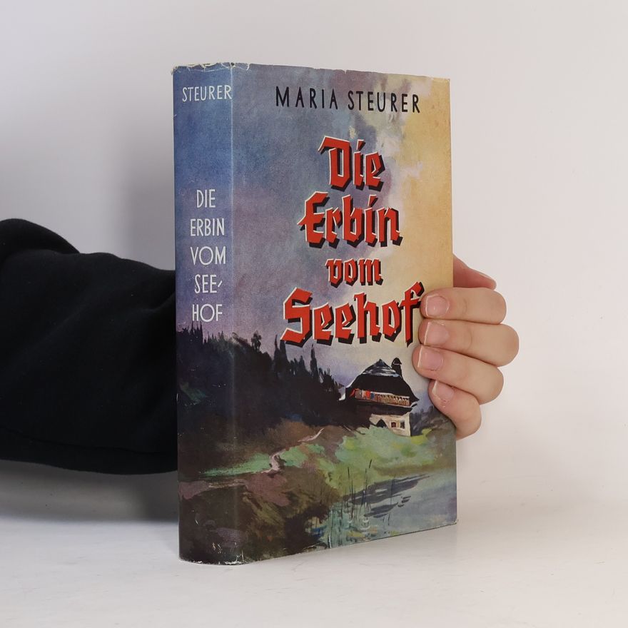 Maria Steurer Die Erbin vom Seehof