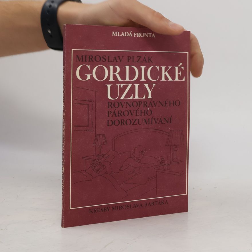 Miroslav Plzák Gordické uzly rovnoprávného párového dorozumívání