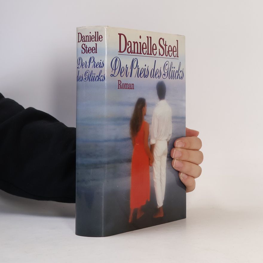 Danielle Steel Der Preis des Glücks