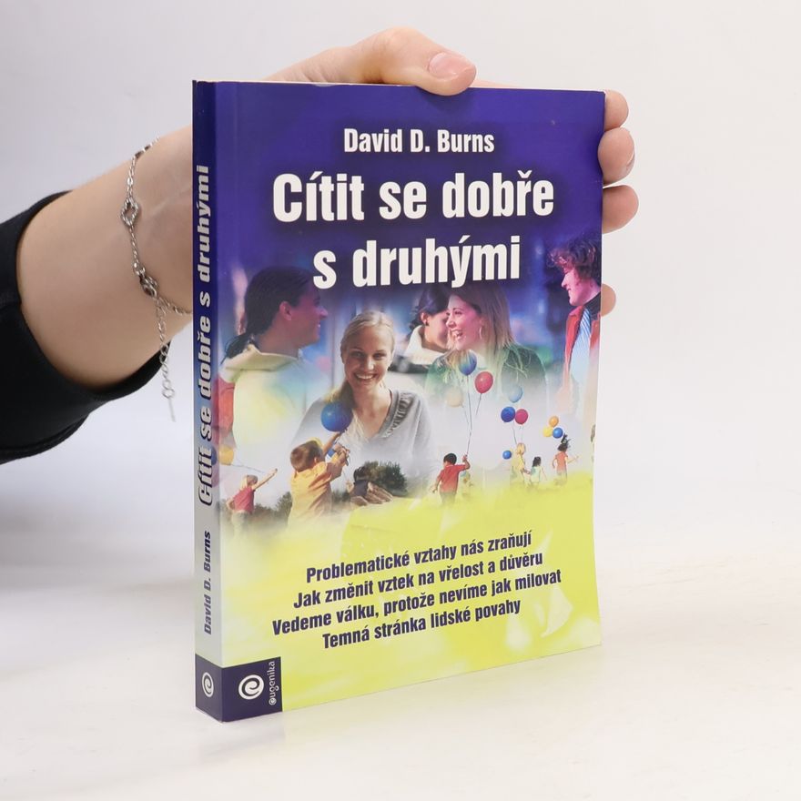 David D. Burns Cítit se dobře s druhými