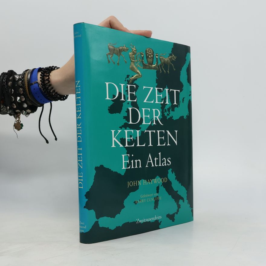 John Haywood Die Zeit der Kelten