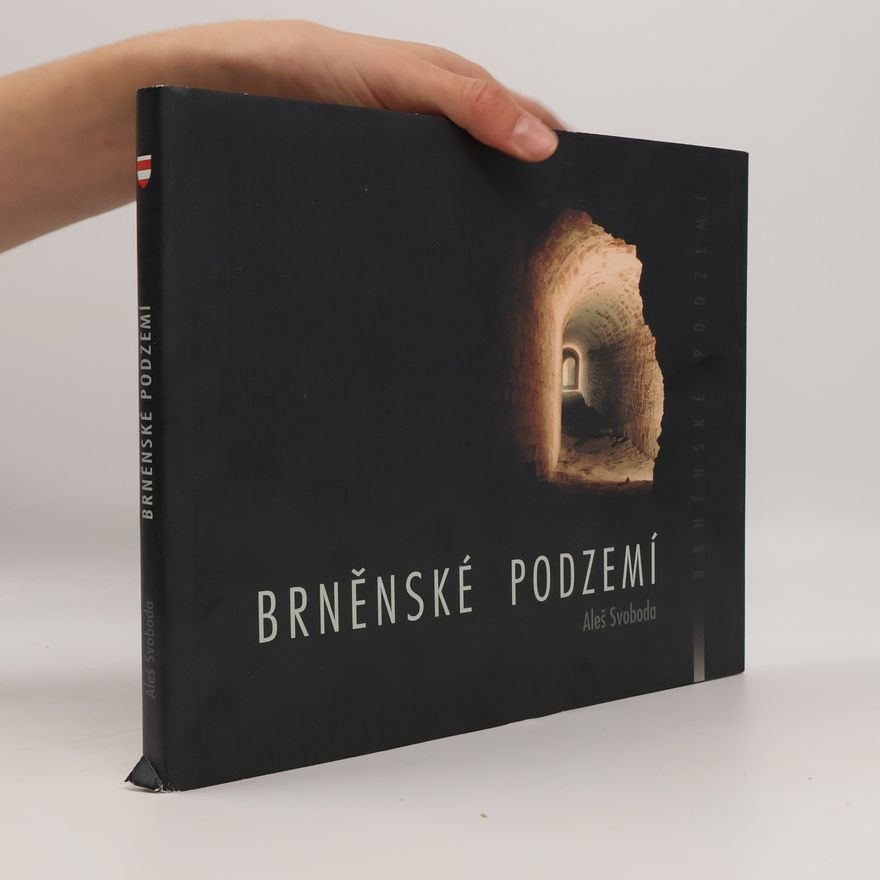 Aleš Svoboda Brněnské podzemí