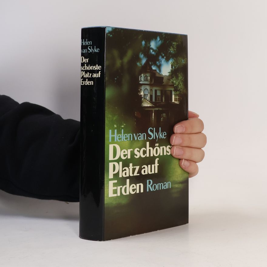 Helen Van Slyke Der schönste Platz auf Erden