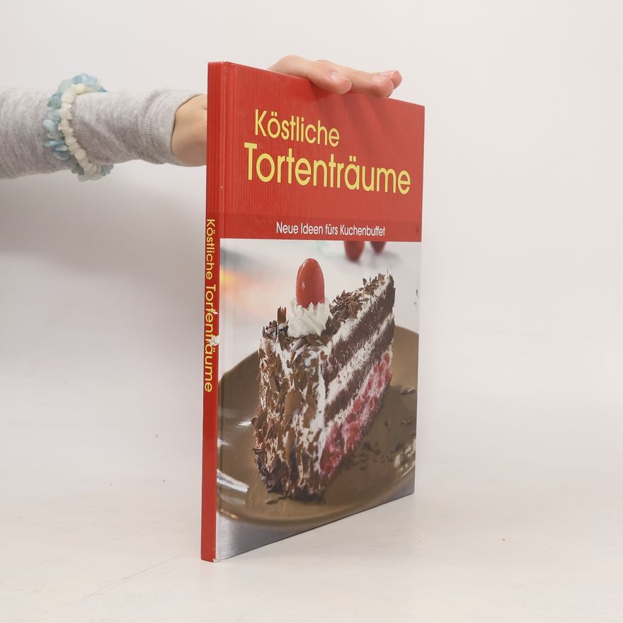 Autorenkollektiv Köstliche Tortenträume