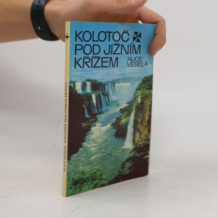 Alice Veselá Kolotoč pod jižním křížem