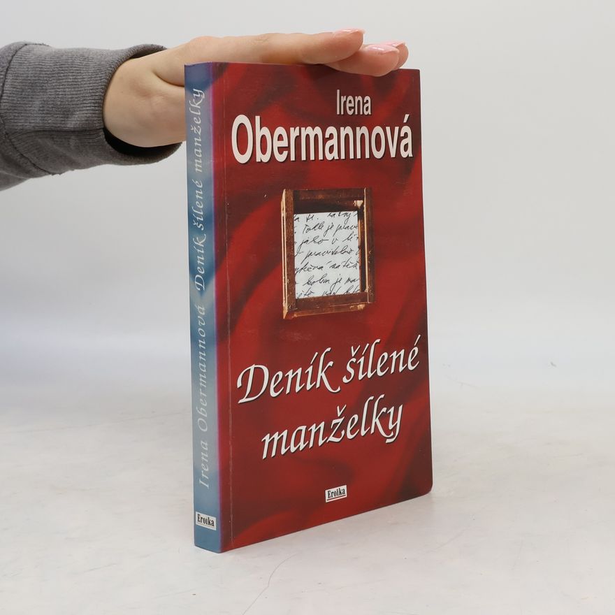 Irena Obermannová Deník šílené manželky