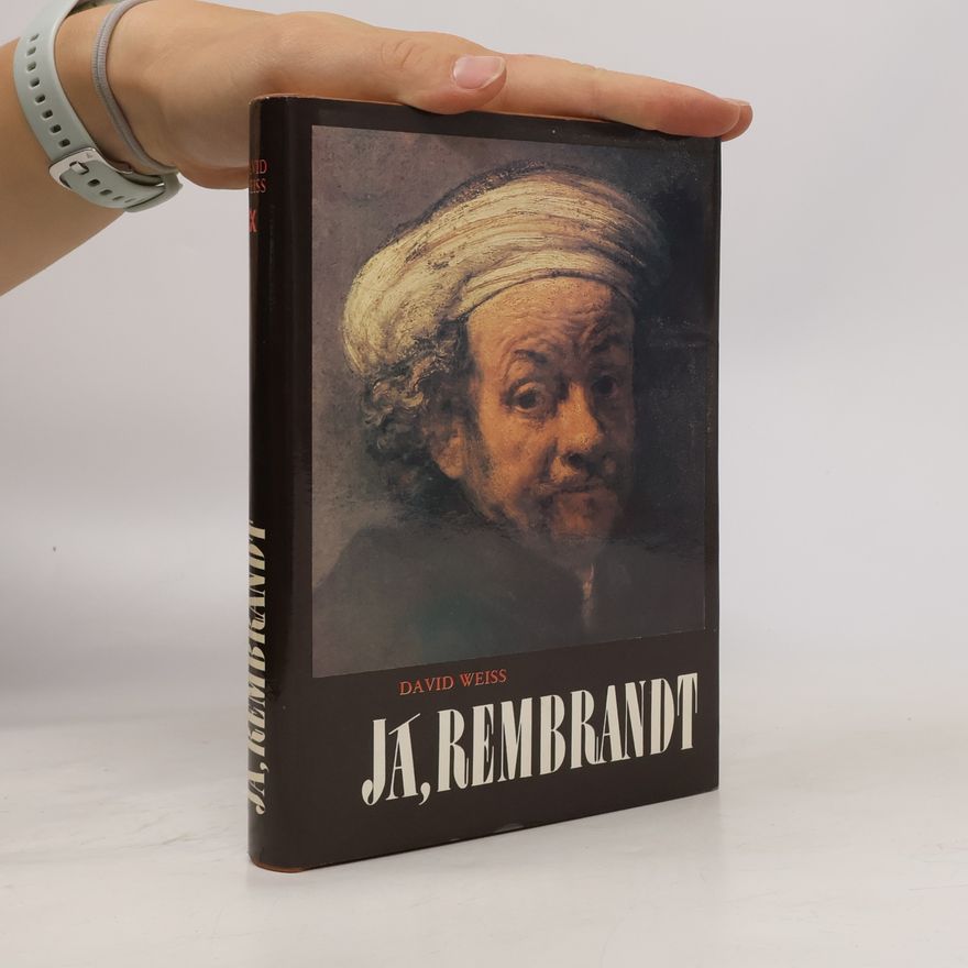 David Weiss Já, Rembrandt