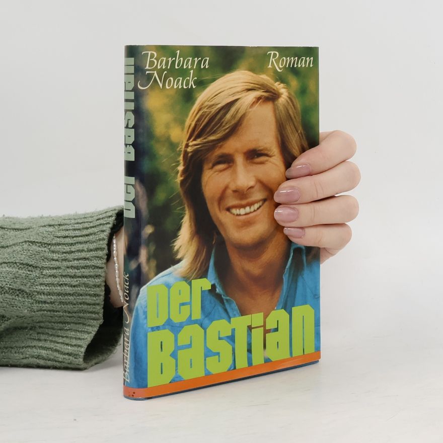 Barbara Noack Der Bastian