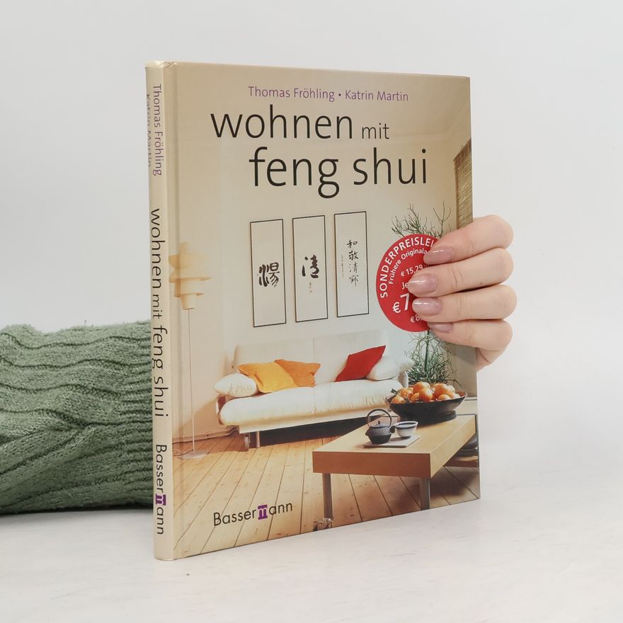 Thomas Fröhling Wohnen mit Feng-Shui
