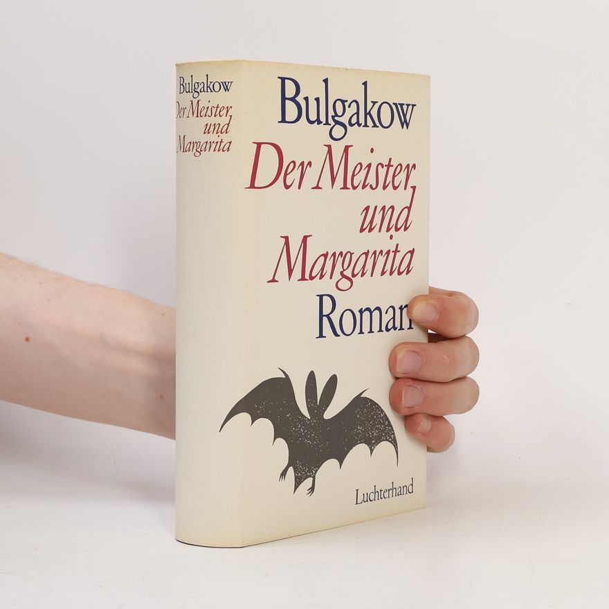 Michail Afanasjevič Bulgakov Der Meister und Margarita