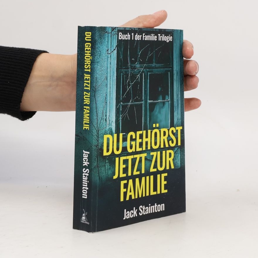 Stainton, Jack Du gehörst jetzt zur Familie (Die Familie, Band 1)
