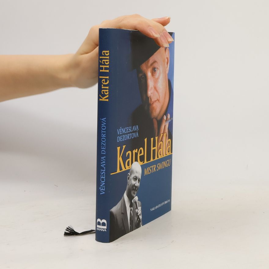 Karel Hála Karel Hála. Mistr swingu