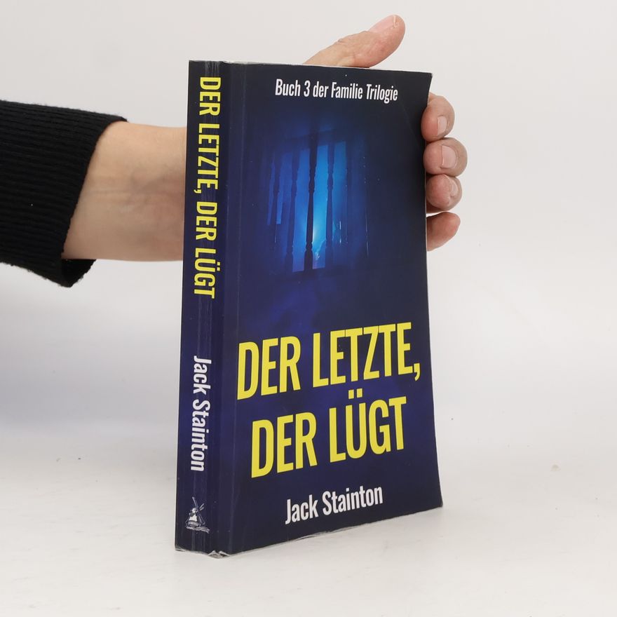 Stainton, Jack Der letzte, der lügt (Die Familie, Band 3)