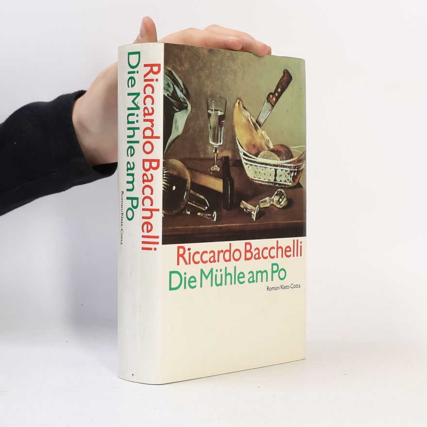 Riccardo Bacchelli Die Mühle am Po