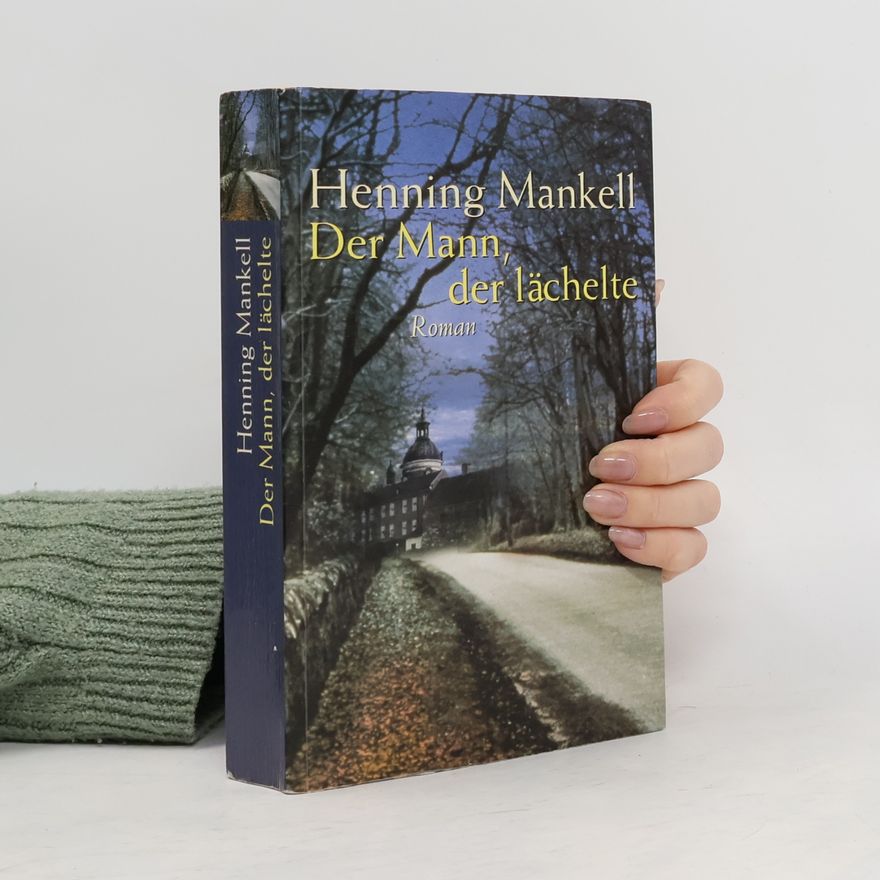 Henning Mankell Der Mann, der lächelte