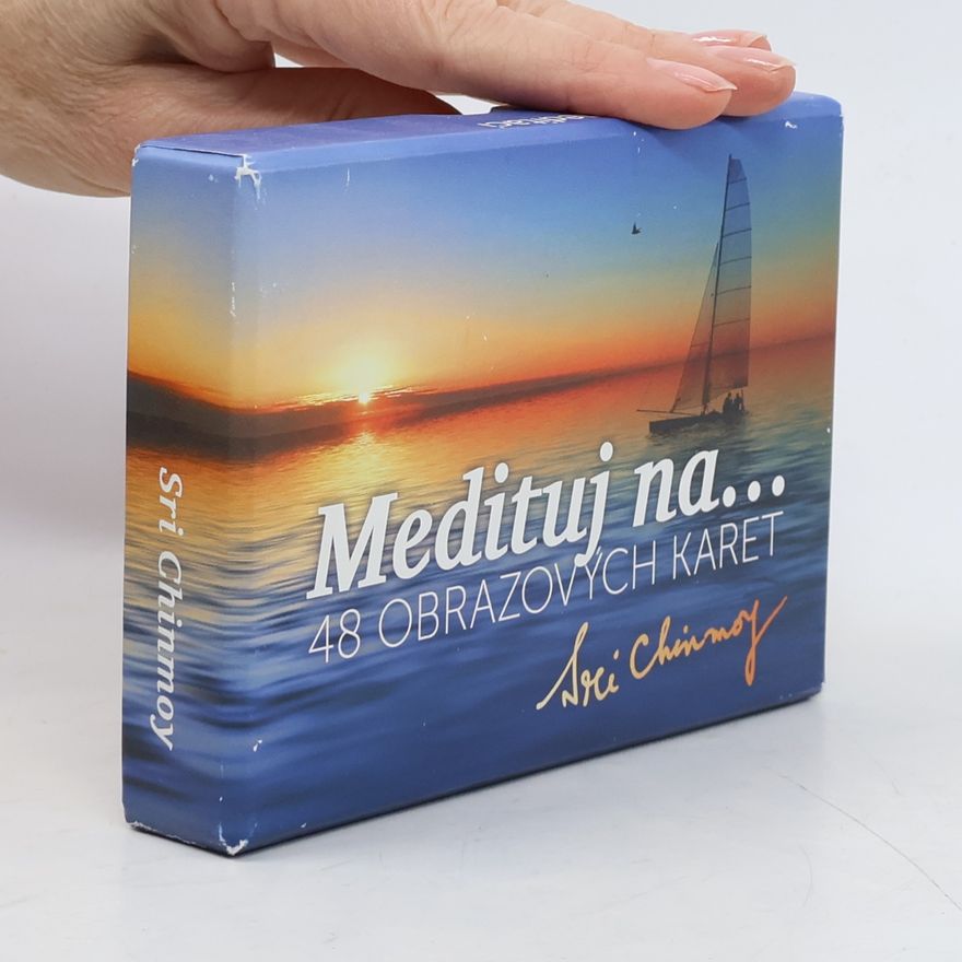 Chinmoy Medituj na...48 obrazových karet
