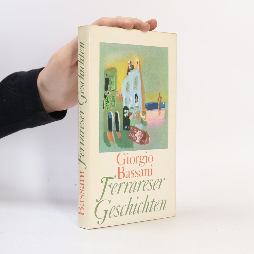 Giorgio Bassani Ferrareser Geschichten