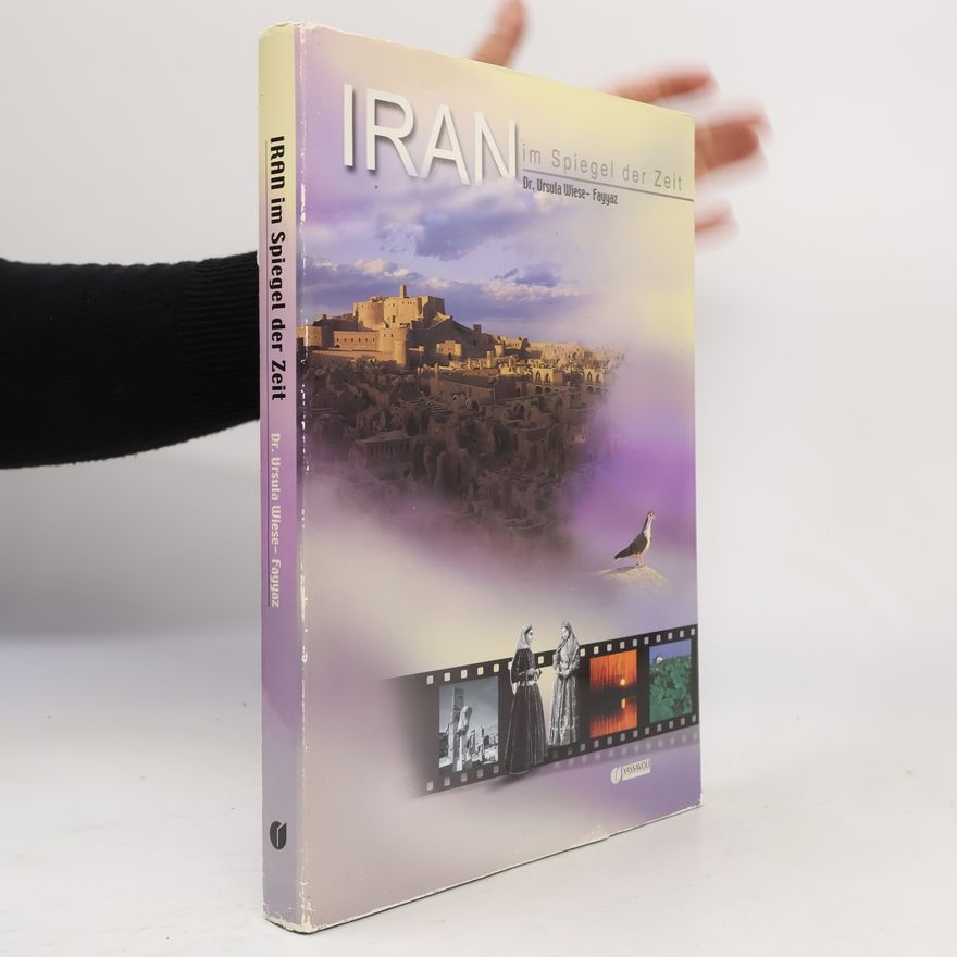 Ursula Wiese Iran im Spiegel der Zeit