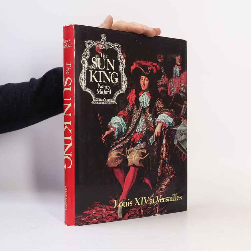 Nancy Mitford The Sun King