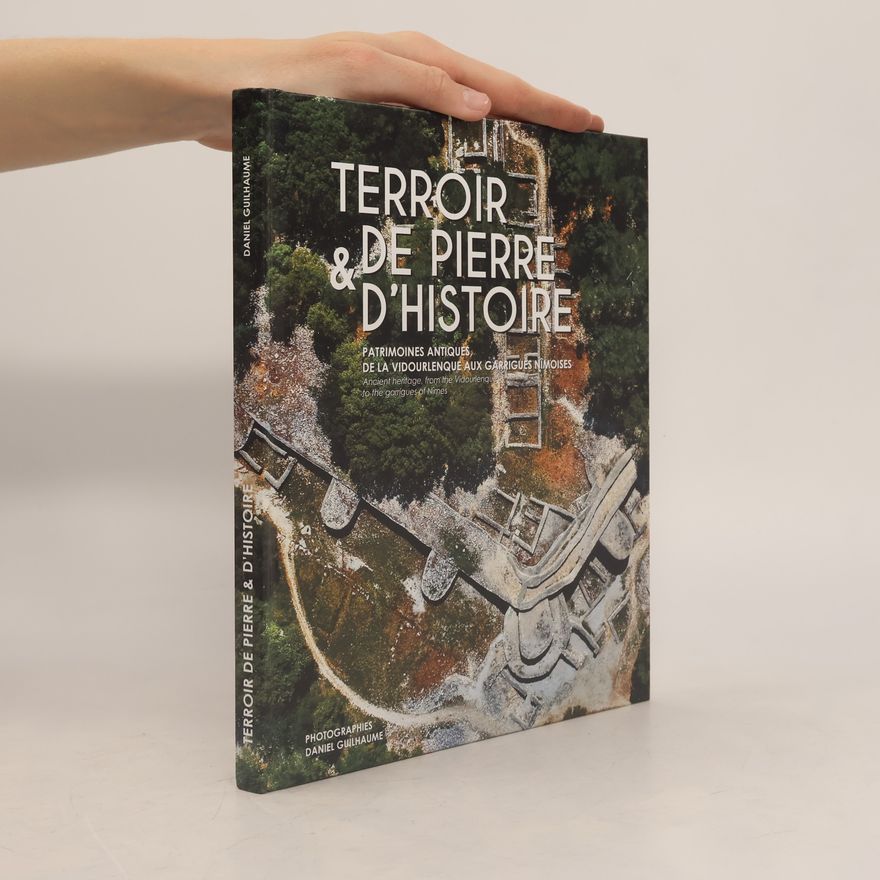 Daniel Guilhaume Terroir de Pierre & d'Histoire