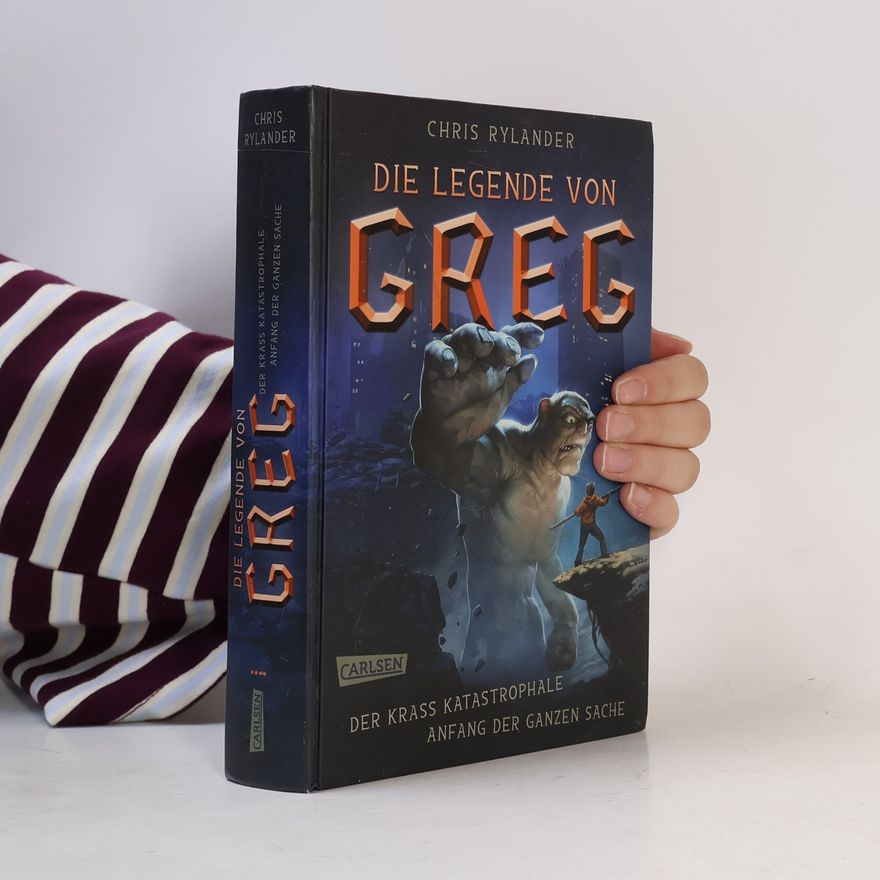 Chris Rylander Die Legende von Greg - der krass katastrophale Anfang der ganzen Sache